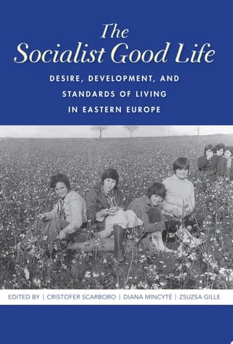 The Socialist Good Life
