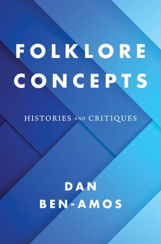 Folklore Concepts Histories and Critiques