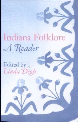 Indiana Folklore A Reader