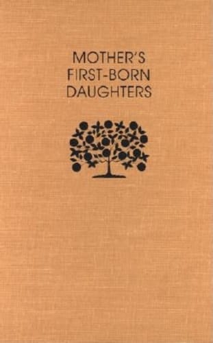Mother's First-born Daughters Early Shaker Writings on Women and Religion