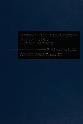 Griffin, Williams, and Larson's Advanced Accounting