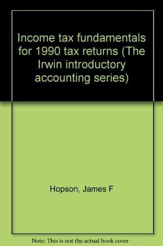 Income Tax Fundamentals for 1990 Tax Returns