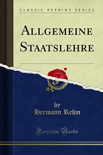 Allgemeine Staatslehre (Classic Reprint)