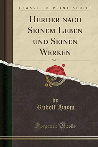 Herder nach seinem Leben und seinen Werken
