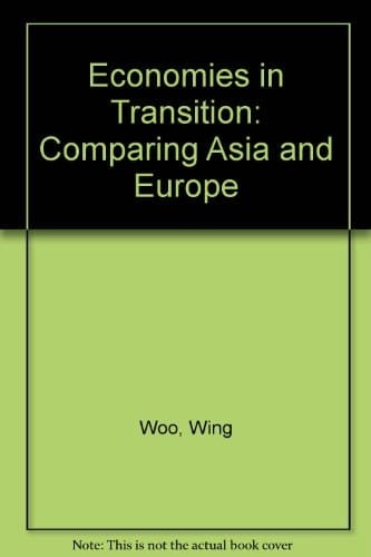 Economies in Transition: Comparing Asia and Europe (The MIT Press)