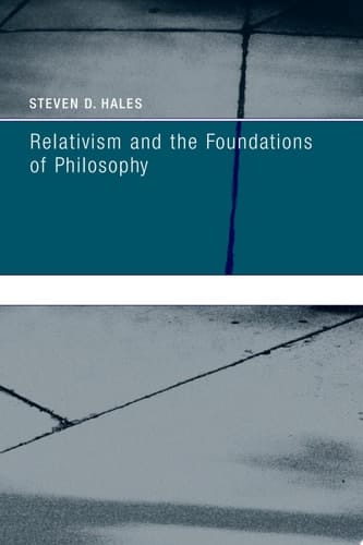 Relativism and the Foundations of Philosophy