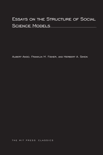 Essays on the Structure of Social Science Models (The MIT Press)