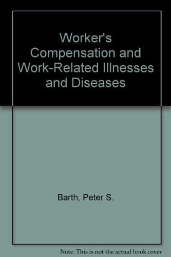 Workers' Compensation and Work-related Illnesses and Diseases