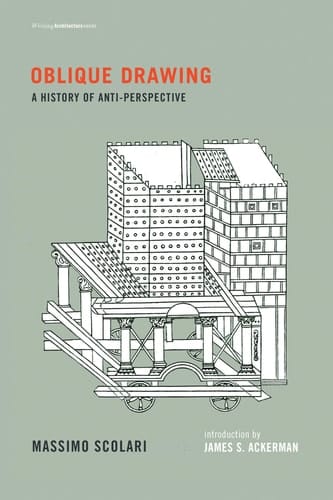 Oblique Drawing A History of Anti-Perspective