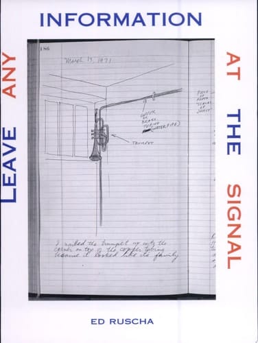 Leave Any Information at the Signal Writings, Interviews, Bits, Pages