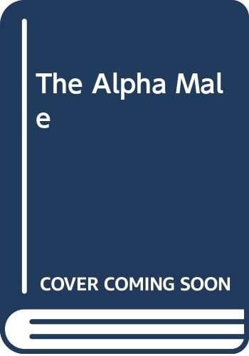 The Alpha Male