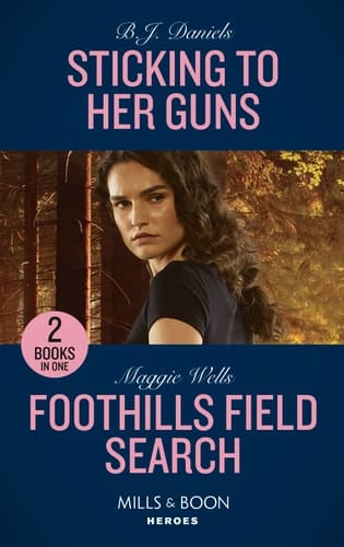 Sticking to Her Guns / Foothills Field Search Sticking to Her Guns (a Colt Brothers Investigation) / Foothills Field Search (K-9s on Patrol)
