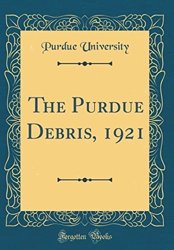 The Purdue Debris, 1921 (Classic Reprint)