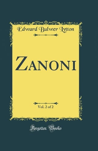 Zanoni, Vol. 2 of 2 (Classic Reprint)