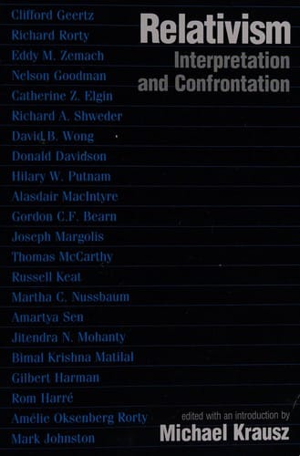 Relativism: Interpretation and Confrontation