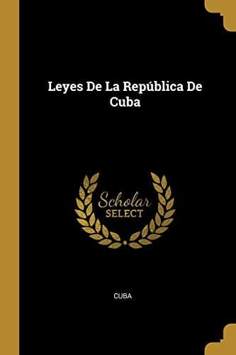 Leyes De La República De Cuba