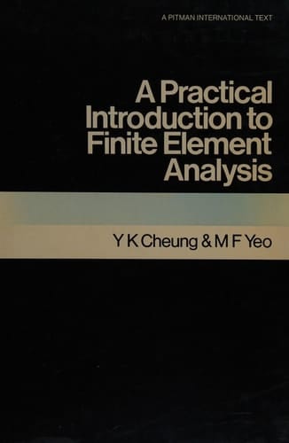 A Practical Introduction to Finite Element Analysis