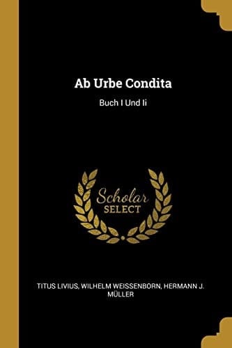 Ab Urbe Condita Buch I Und Ii