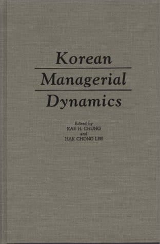 Korean Managerial Dynamics: