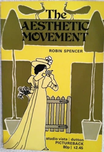 The Aesthetic Movement: theory and practice (Studio Vista-Dutton pictureback)