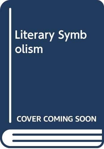 Literary Symbolism: A Symposium