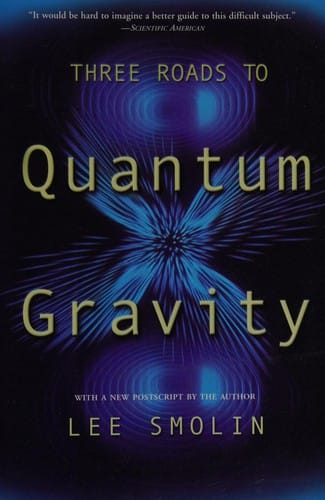 Three Roads to Quantum Gravity (Science Masters)