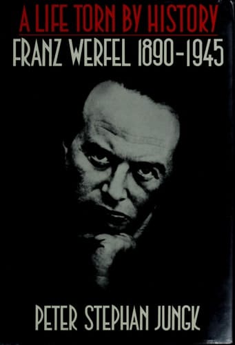 A Life Torn by History Franz Werfel 1890-1945