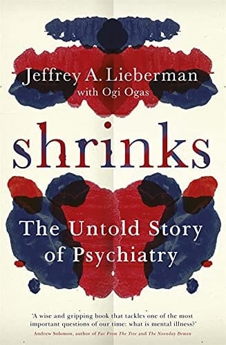 Shrinks The Untold Story of Psychiatry
