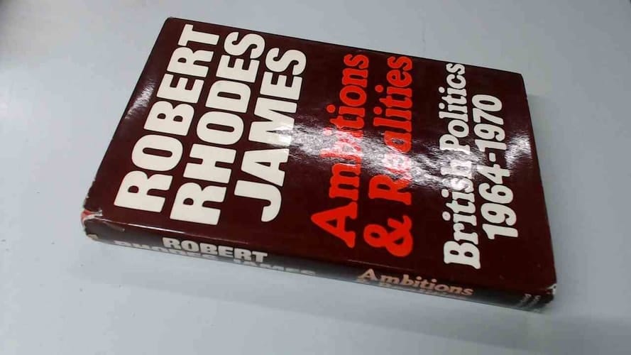 Ambitions and Realities: British Politics 1964-70