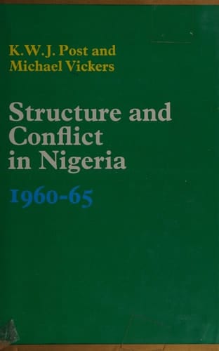 Structure and Conflict in Nigeria, 1960-1965