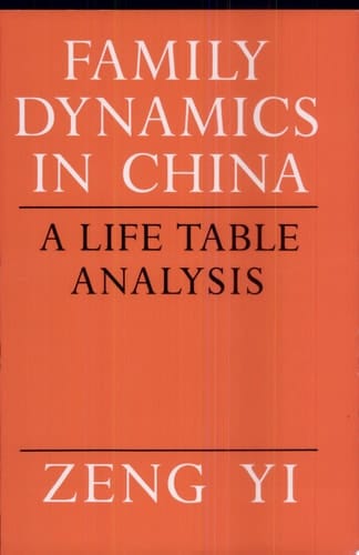 Family Dynamics in China A Life Table Analysis