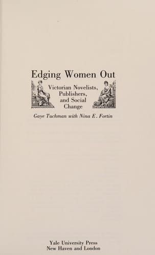Edging Women Out Victorian Novelists, Publishers, and Social Change