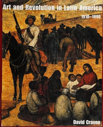 Art and Revolution in Latin America, 1910-1990