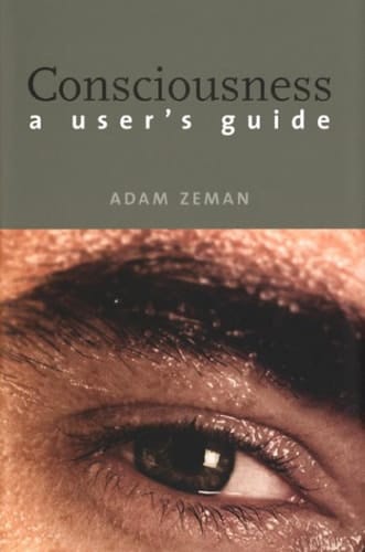 Consciousness A User's Guide