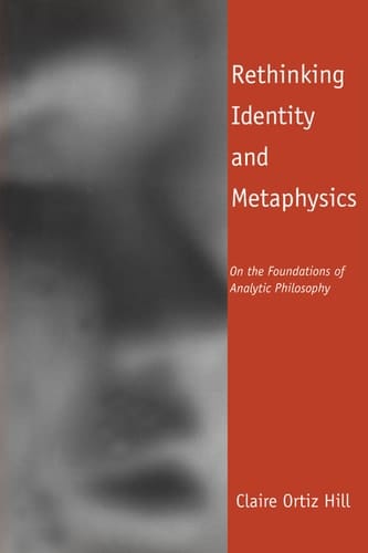 Rethinking Identity and Metaphysics