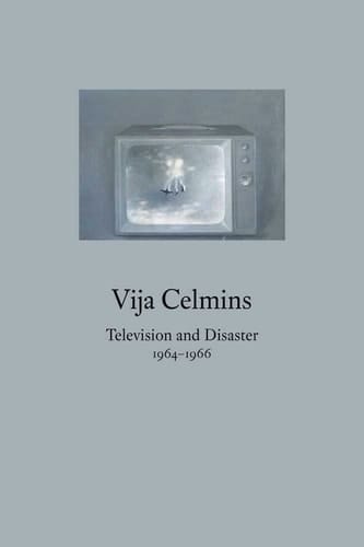 Vija Celmins Television and Disaster, 1964-1966