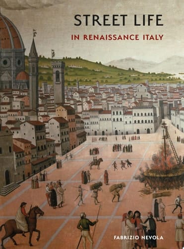 Street Life in Renaissance Italy