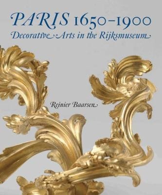 Paris 16501900 Decorative Arts In The Rijksmuseum
