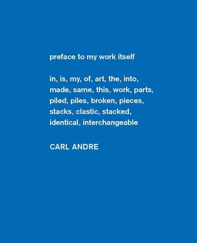 Carl Andre Sculpture as Place, 1958-2010