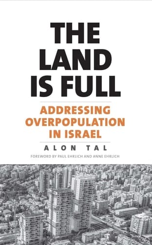 The Land is Full Addressing Overpopulation in Israel