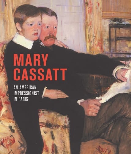 Mary Cassatt An American Impressionist in Paris