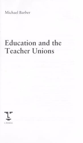 Education and the Teacher Unions (Issues in Education)