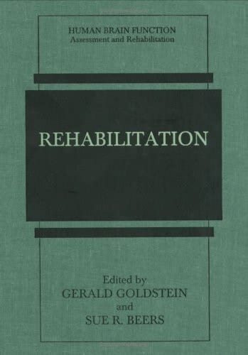Rehabilitation (Human Brain Function: Assessment and Rehabilitation)