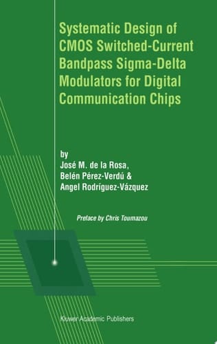 Systematic Design of CMOS Switched-Current Bandpass Sigma-Delta Modulators for Digital Communication Chips