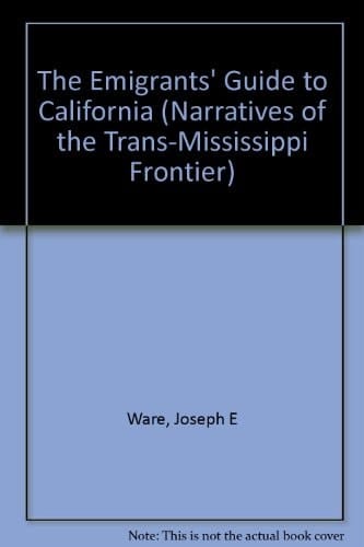 The Emigrants' Guide To California (American Scene)