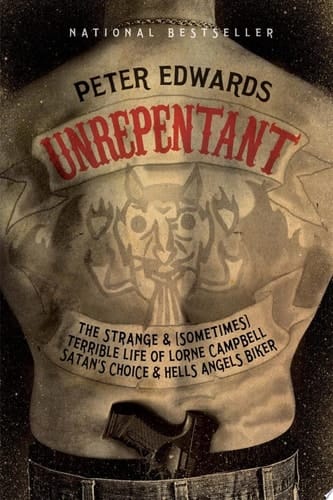 Unrepentant The Strange and (Sometimes) Terrible Life of Lorne Campbell, Satan's Choice and Hells Angels Biker