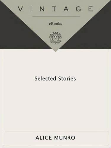 Selected Stories of Alice Munro, 1968-1994