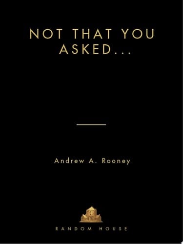 Not That You Asked...