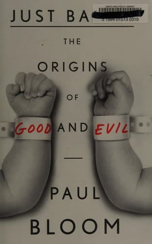 Just Babies The Origins of Good and Evil