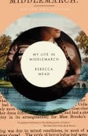 My Life in Middlemarch A Memoir